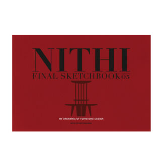 NITHI FINAL SKETCHBOOK EPISODE 05 : MY DREAMING OF FURNITURE DESIGN